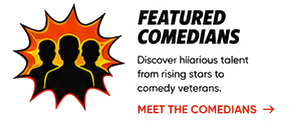 Meet the Comedians